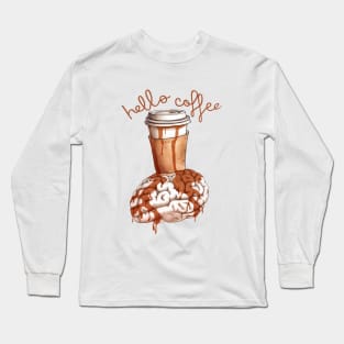 Coffee On The Brain Long Sleeve T-Shirt